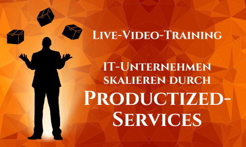 Live-Video-Training: IT-Unternehmen skalieren duch Productized-Services